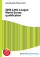 2009 Little League World Series qualification, Jesse Russell,Ronald Cohn 