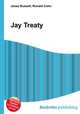 Jay Treaty, Jesse Russell,Ronald Cohn 