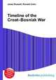 Timeline of the Croat–Bosniak War, Jesse Russell,Ronald Cohn 