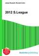 2012 S.League, Jesse Russell,Ronald Cohn 