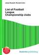 List of Football League Championship clubs, Jesse Russell,Ronald Cohn 