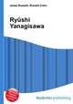 Ryushi Yanagisawa, Jesse Russell,Ronald Cohn 