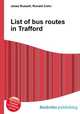 List of bus routes in Trafford, Jesse Russell,Ronald Cohn 