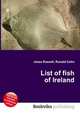 List of fish of Ireland, Jesse Russell,Ronald Cohn 
