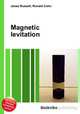 Magnetic levitation, Jesse Russell,Ronald Cohn 