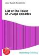 List of The Tower of Druaga episodes, Jesse Russell,Ronald Cohn 
