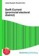 Swift Current (provincial electoral district), Jesse Russell,Ronald Cohn 