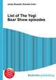 List of The Yogi Bear Show episodes, Jesse Russell,Ronald Cohn 