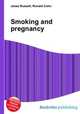 Smoking and pregnancy, Jesse Russell,Ronald Cohn 