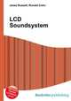 LCD Soundsystem, Jesse Russell,Ronald Cohn 
