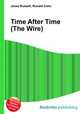 Time After Time (The Wire), Jesse Russell,Ronald Cohn 