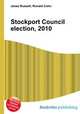 Stockport Council election, 2010, Jesse Russell,Ronald Cohn 