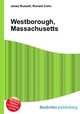 Westborough, Massachusetts, Jesse Russell,Ronald Cohn 