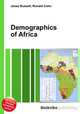 Demographics of Africa, Jesse Russell,Ronald Cohn 