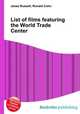 List of films featuring the World Trade Center, Jesse Russell,Ronald Cohn 