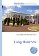 Lang Hancock, Jesse Russell,Ronald Cohn 