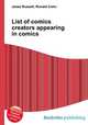 List of comics creators appearing in comics, Jesse Russell,Ronald Cohn 