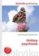Unitary psychosis, Jesse Russell,Ronald Cohn 