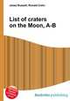 List of craters on the Moon, A-B, Jesse Russell,Ronald Cohn 