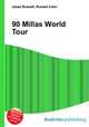90 Millas World Tour, Jesse Russell,Ronald Cohn 