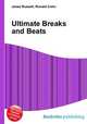 Ultimate Breaks and Beats, Jesse Russell,Ronald Cohn 