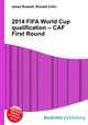2014 FIFA World Cup qualification – CAF First Round, Jesse Russell,Ronald Cohn 