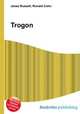 Trogon, Jesse Russell,Ronald Cohn 