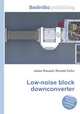 Low-noise block downconverter, Jesse Russell,Ronald Cohn 