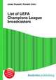 List of UEFA Champions League broadcasters, Jesse Russell,Ronald Cohn 