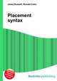 Placement syntax, Jesse Russell,Ronald Cohn 