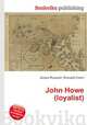 John Howe (loyalist), Jesse Russell,Ronald Cohn 