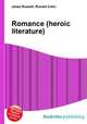 Romance (heroic literature), Jesse Russell,Ronald Cohn 