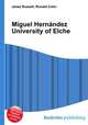Miguel Hernandez University of Elche, Jesse Russell,Ronald Cohn 