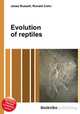 Evolution of reptiles, Jesse Russell,Ronald Cohn 