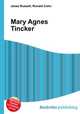 Mary Agnes Tincker, Jesse Russell,Ronald Cohn 