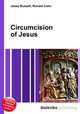 Circumcision of Jesus, Jesse Russell,Ronald Cohn 