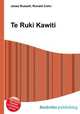 Te Ruki Kawiti, Jesse Russell,Ronald Cohn 