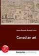 Canadian art, Jesse Russell,Ronald Cohn 