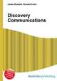 Discovery Communications, Jesse Russell,Ronald Cohn 
