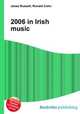 2006 in Irish music, Jesse Russell,Ronald Cohn 
