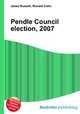 Pendle Council election, 2007, Jesse Russell,Ronald Cohn 