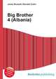 Big Brother 4 (Albania), Jesse Russell,Ronald Cohn 