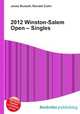 2012 Winston-Salem Open – Singles, Jesse Russell,Ronald Cohn 