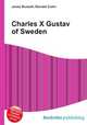 Charles X Gustav of Sweden, Jesse Russell,Ronald Cohn 
