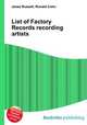List of Factory Records recording artists, Jesse Russell,Ronald Cohn 
