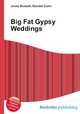 Big Fat Gypsy Weddings, Jesse Russell,Ronald Cohn 