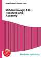 Middlesbrough F.C. Reserves and Academy, Jesse Russell,Ronald Cohn 