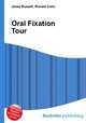 Oral Fixation Tour, Jesse Russell,Ronald Cohn 