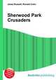 Sherwood Park Crusaders, Jesse Russell,Ronald Cohn 