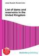 List of dams and reservoirs in the United Kingdom, Jesse Russell,Ronald Cohn 